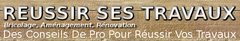 reussir ses travaux